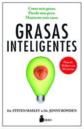 GRASAS INTELIGENTES, Steven Masley y Jonny Bowden - SIRIO EDITORIAL