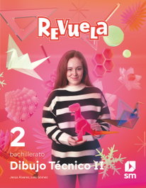 SM, Dibujo Técnico II. 2 Bachillerato. Revuela - SM