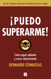¡Puedo superarme!, Bernardo Stamateas - EDICIONES B