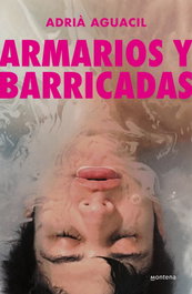 Armarios y barricadas, Adria Aguacil Portillo - Montena