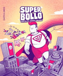 KAOTICA LIBROS Superbollo: Contra el código binario (Nebulosa)