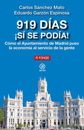 919 DIAS ¡SI SE PODIA!, Carlos Sánchez Mato, Eduardo Garzón Espinosa - AKAL