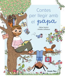 ESTRELLA POLAR, Contes per llegir amb el papa - Céline Santini