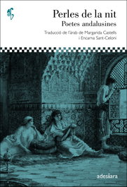 ADESIARA, Perles de nit: poetes andalusines, Margarida Castells - ADESIARA