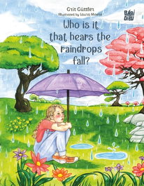 BABIDI-BU, Who is it that hears the raindrops fall? - La Mirada de Daniel