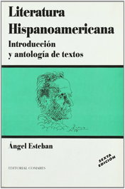 COMARES, LITERATURA HISPANOAMERICANA:INTRODUC.Y ANTOLOGIA TEXTOS. - Angel Esteban