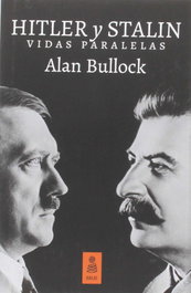 Hitler y Stalin vidas paralelas, Alan Bullock - KAILAS