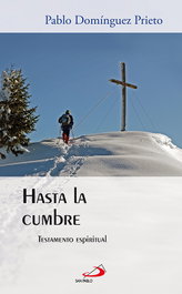 Hasta la cumbre, Pablo Domínguez Prieto - SAN PABLO EDITORIAL