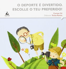 CUMIO, Deporte é divertido. Escolle o teu preferido!