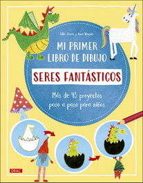 DRAC, Mi primer libro de dibujo. Seres fantásticos - Silke Janas