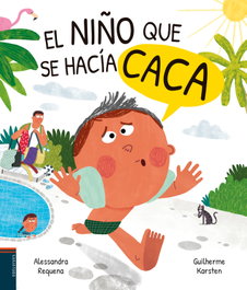 EDELVIVES, El niño que se hacía caca - Alessandra Requena