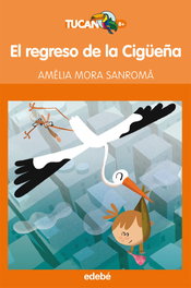 EDEBE, EL REGRESO DE LA CIGUEÑA - Amelia Mora Sanroma
