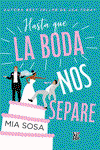 Hasta que la boda nos separe, Mia Sosa - VR EUROPA