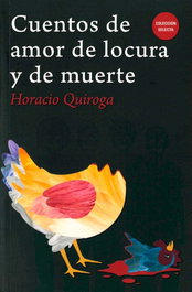 Cuentos de amor de locura y de muerte, Horacio Quiroga - GET A BOOK