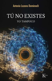 Tú no existes, Antonio Lozano Domènech - KAIROS