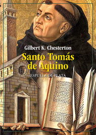 Santo Tomás de Aquino, Gilbert Keith Chesterton - ESPUELA DE PLATA