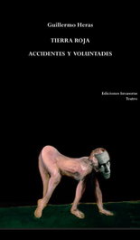 Ediciones Invasoras Tierra Roja / Accidentes y Voluntades