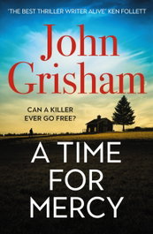 A Time for Mercy, John Grisham - HODDER & STOUGHTON
