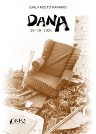 DANA 29.10.2024, Carla Montó Navarro - NPQ EDITORES