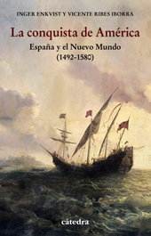 La conquista de América, Inger Enkvist - CATEDRA
