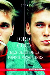 Els ulls dels homes mentiders, Jordi Coca Villalonga - COMANEGRA