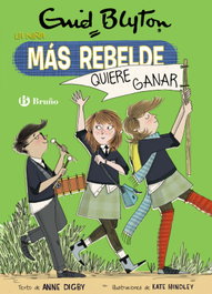 La niña más rebelde, 9. La niña más rebelde quiere ganar, Enid Blyton - BRUÑO