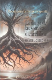 La danza de las sombras diencefálicas, Manuel Quiñones - Editorial Adarve