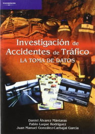 INVESTIGACION DE ACCIDENTES DE TRAFICO. LA TOMA DE DATOS, PARANINFO