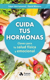Cuida tus hormonas, David Moreno Meler - AMAT EDITORIAL