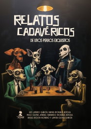 Relatos Cadavéricos de unos perros muy exquisitos, AA.VV. - ALFAR EDICIONES