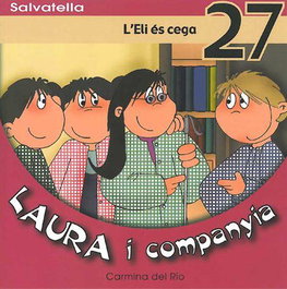 SALVATELLA Laura i companyia 27: L'ELI ES CEGA
