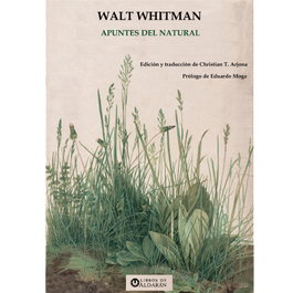 Libros de Aldaran, Apuntes del natural, Walt Whitman