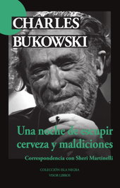 Una noche de escupir cerveza y maldiciones, Charles Bukowski - VISOR EDITORIAL