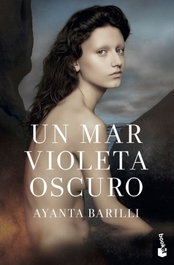 Un mar violeta oscuro, Ayanta Barilli - BOOKET