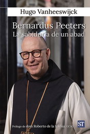 Bernardus Peeters. La sabiduría de un abad, Hugo Vanheeswijck - SALTERRAE