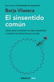 El sinsentido común, Borja Vilaseca - DEBOLSILLO