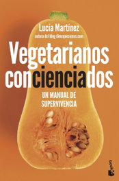 Vegetarianos concienciados, Lucía Martínez - BOOKET