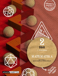 MATEMATIKA 2ºDBH. MUNDUA HELBURU. EUSKADI 2023, ANAYA HARITZA