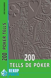 200 TELLS DE POKER, José Navarro - REKKOPOKER