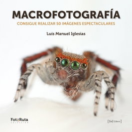 Macrofotografía, Luís Manuel Iglesias - J DE J EDITORES