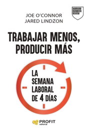 Trabajar menos, producir mas, AA.VV. - PROFIT