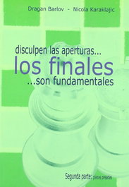 LA CASA DE AJEDREZ 2.DISCULPEN LAS APERTURAS LOS FINALES SON FUNDAMENTALES
