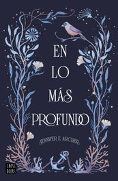 En lo más profundo, Jennifer E. Archer - CROSSBOOKS