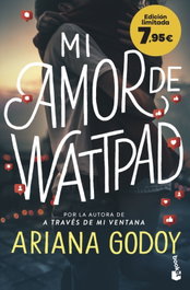 Mi amor de Wattpad, Ariana Godoy - Booket