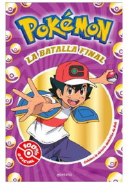 Penguin Random House Grupo Editorial, S.A.U. Pokémon. La Batalla Final