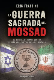 HARPER COLLINS IBERICA, La guerra sagrada del Mossad, Eric Frattini - HARPER COLLINS IBERICA