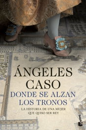 Donde se alzan los tronos, Ángeles Caso - BOOKET