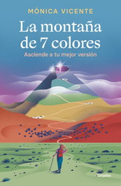 La montaña de 7 colores, Mónica Vicente - GRIJALBO