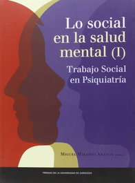 Lo social en la salud mental, Miguel Miranda - PRENSAS UNIV.ZARAGOZA