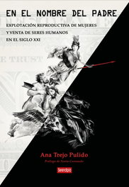 En el nombre del padre, Ana Trejo Pulido - SERENDIPIA